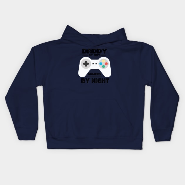 DADDY BY DAY GAMERS BY NIGHT Kids Hoodie by CloudyStars